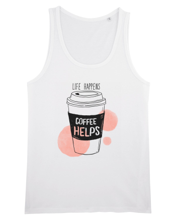 Life Happens Coffee Helps White