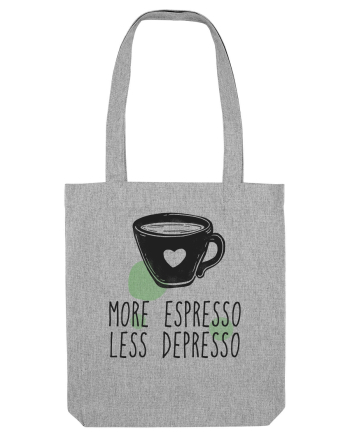 More Espresso Less Depresso Heather Grey