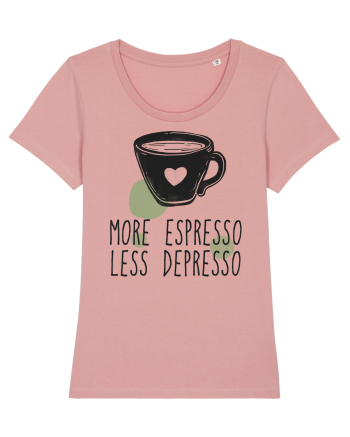 More Espresso Less Depresso Canyon Pink