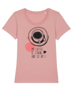 My Coffee is Strong and So am I Tricou mânecă scurtă guler larg fitted Damă Expresser