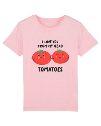 I Love You From My Head Tomatoes Cotton Pink