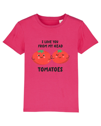 I Love You From My Head Tomatoes Raspberry