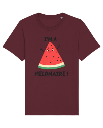 I'm a Melonaire! Burgundy