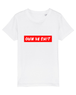 Own ya shit Tricou mânecă scurtă  Copii Mini Creator