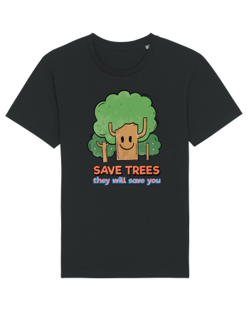 Save Trees, They will Save You Black