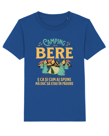 Camping fără bere e ca și cum ai spune mă duc să stau în pădure Majorelle Blue