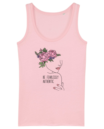 Be fearlessly authentic Cotton Pink