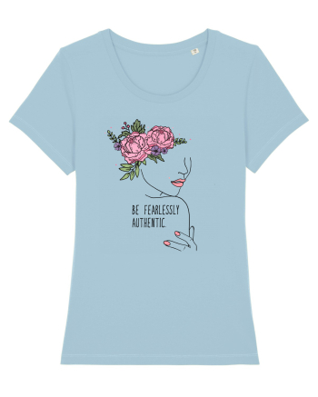 Be fearlessly authentic Sky Blue