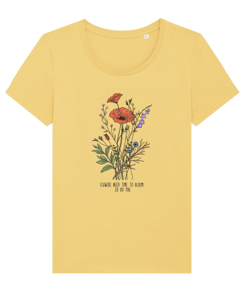 Flowers need time to bloom, so do you Jojoba