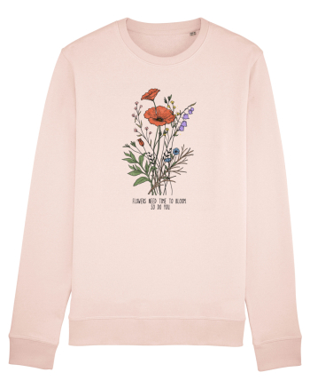 Flowers need time to bloom, so do you Candy Pink