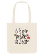 Let your dreams blossom Sacoșă textilă