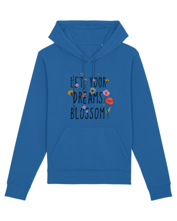 Let your dreams blossom Royal Blue