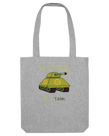 My other car is a tank Heather Grey