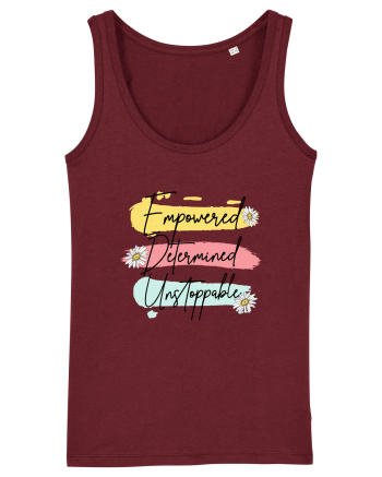 Empowered Determined Unstoppable Burgundy