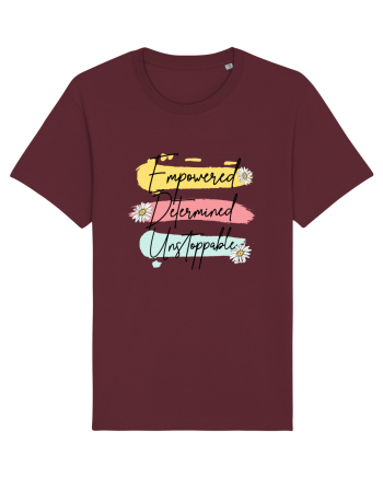 Empowered Determined Unstoppable Burgundy