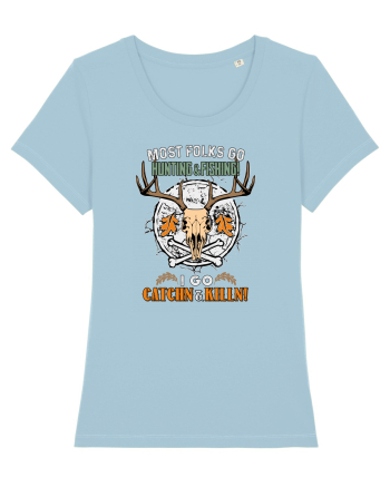 Catchn and killin Sky Blue