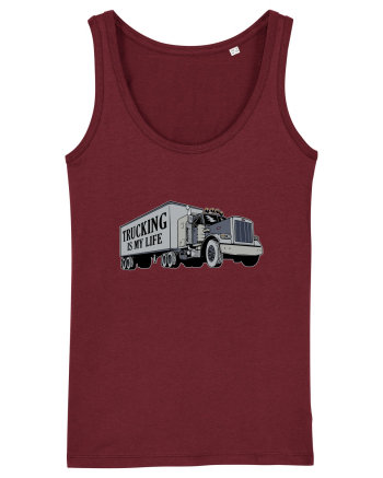 Trucking is my life Burgundy