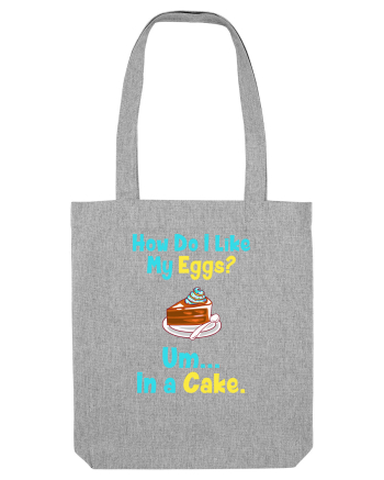 My eggs in a cake Heather Grey