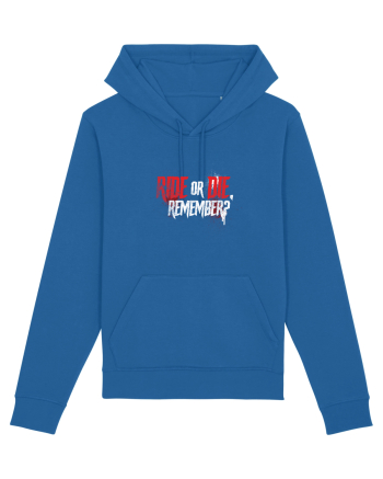 Ride or Die, remember? Royal Blue