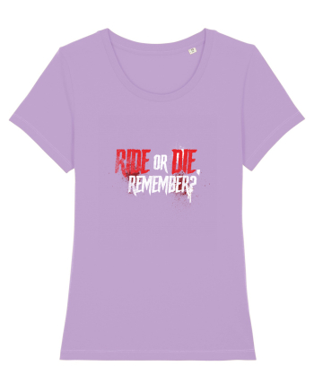Ride or Die, remember? Lavender Dawn
