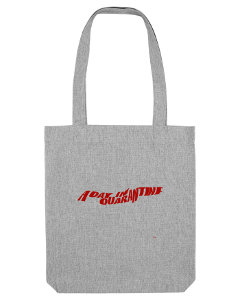 a day in quarantine red Heather Grey