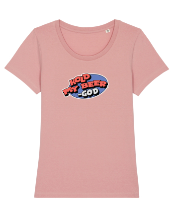Hold my Beer - God Canyon Pink