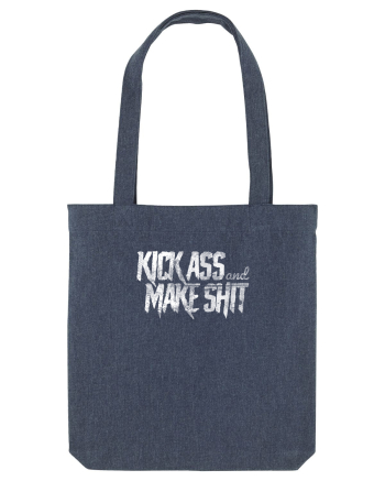 Kick Ass & Make Shit (white) Midnight Blue