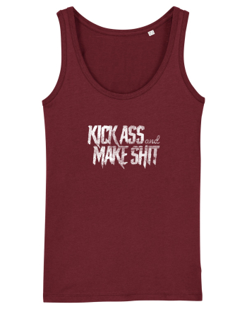 Kick Ass & Make Shit (white) Burgundy