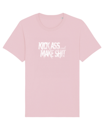 Kick Ass & Make Shit (white) Cotton Pink