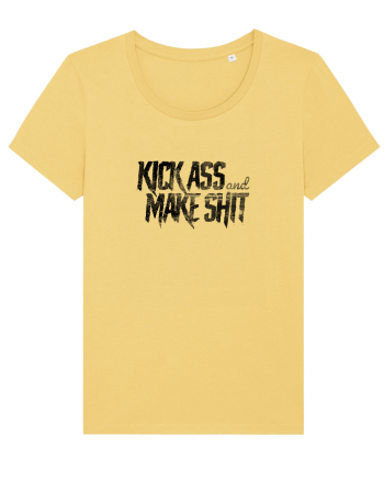 Kick Ass & Make Shit (black) Jojoba