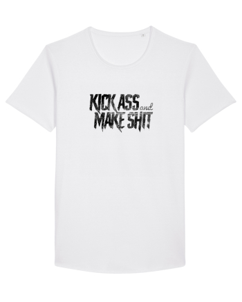 Kick Ass & Make Shit (black) White