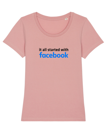 It all started with Facebook (black) Canyon Pink
