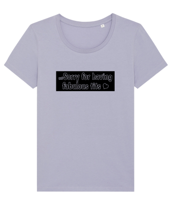 Not Sorry For Having Fabulous Tits black Lavender
