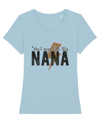 Don't mess with this Nana Sky Blue