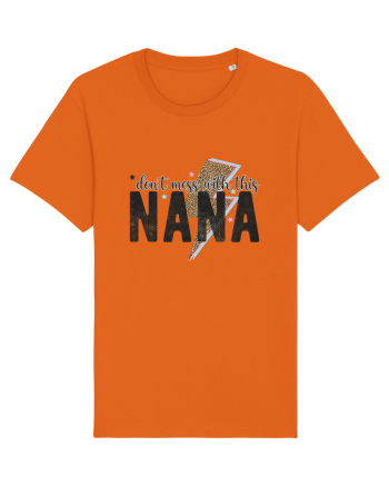 Don't mess with this Nana Bright Orange