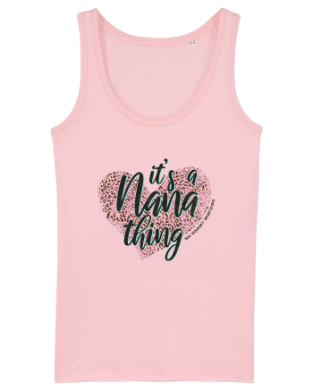 It's a Nana thing You wouldn't understand Cotton Pink