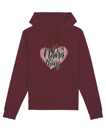 It's a Nana thing You wouldn't understand Burgundy