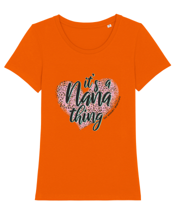 It's a Nana thing You wouldn't understand Bright Orange