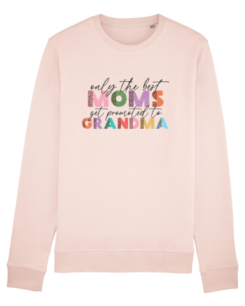 Only the Best Moms get promoted to Grandma Candy Pink