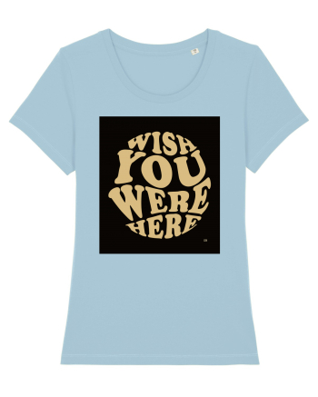 wish you were here 334 Sky Blue