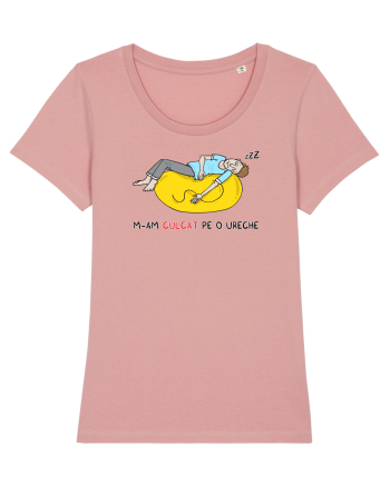 M-am culcat pe o ureche Canyon Pink