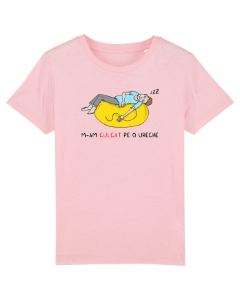 M-am culcat pe o ureche Cotton Pink