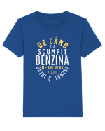De când s-a scumpit benzina n-am mai plătit gazul și lumina Tricou mânecă scurtă  Copii Mini Creator