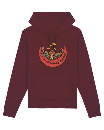 We are all perfectly imperfect Burgundy