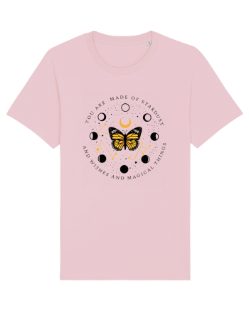 You are made of stardust and wishes and magical things Cotton Pink
