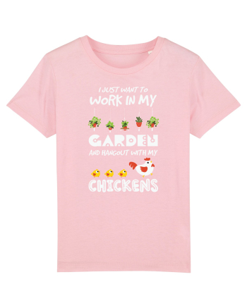I just want to work in my garden and hangout with my chickens Cotton Pink