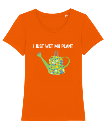 I Just Wet My Plant Bright Orange