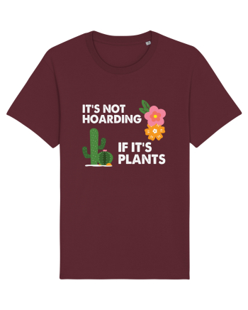 It's Hoarding If It's Plants Burgundy