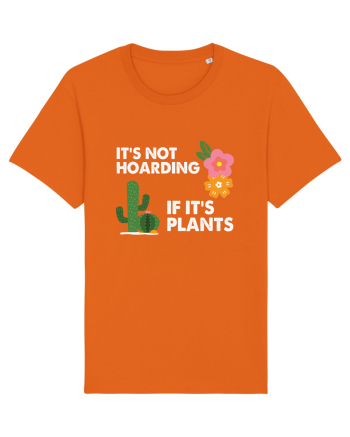 It's Hoarding If It's Plants Bright Orange