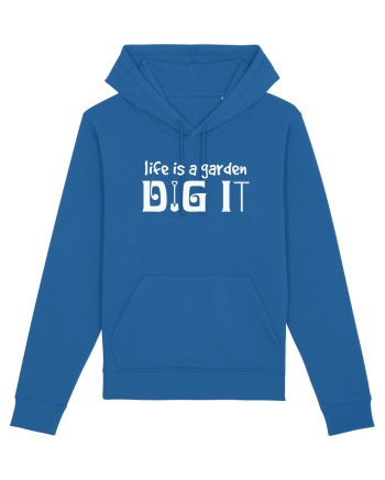 Life is a Garden Dig It Royal Blue